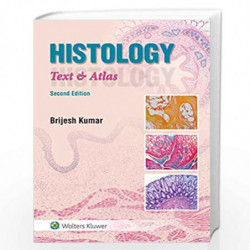 Histology: Text & Atlas: Text & Atlas (with Point Access Codes) by KUMAR B. Book-9789388696548