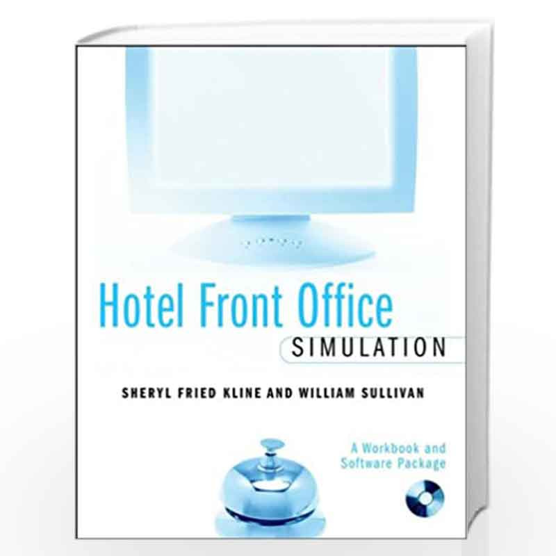 Hotel Front Office Simulation: A Workbook and Software Package by KLINE Book-9780471203315