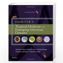 Hunter's Tropical Medicine and Emerging Infectious Diseases by RYAN E T Book-9780323555128