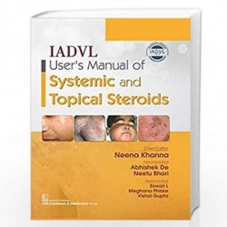 IADVL USERS MANUAL OF SYSTEMIC AND TOPICAL STEROIDS (HB 2020) by NEENA KHANNA Book-9789388725637