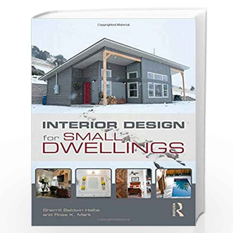 Interior Design for Small Dwellings by HALBE S B Book-9781138583658