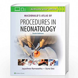 MacDonald's Atlas of Procedures in Neonatology by RAMASETHU J Book-9781496394255