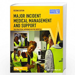 Major Incident Medical Management and Support: The Practical Approach in the Hospital (Advanced Life Support Group) by ADVANCED 