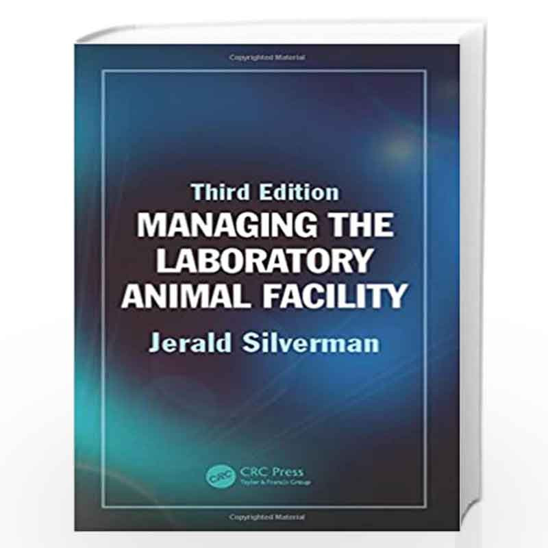 Managing the Laboratory Animal Facility by SILVERMAN J-Buy Online Managing  the Laboratory Animal Facility Book at Best Prices in India: