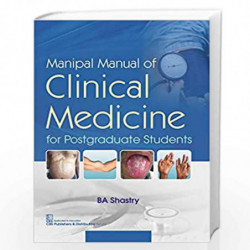 Manipal Manual Of Clinical Medicine For Postgraduate Students (Pb 2021) by SHASTRY B.A. Book-9789389688047