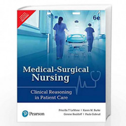 Medical-Surgical Nursing: Clinical Reasoning in Patient Care | Sixth Edition | By Pearson by LEMONE P.T. Book-9789353062026