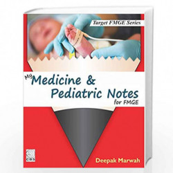 MY MEDICINE AND PEDIATRIC NOTES FOR FMGE (PB 2018) by MARWAH D. Book-9789386827326