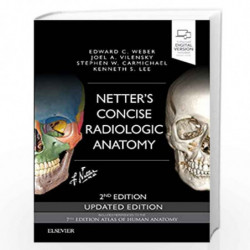 Netter's Concise Radiologic Anatomy Updated Edition (Netter Basic Science) by WEBER E.C. Book-9780323625326