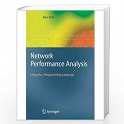 Network Performance Analysis: Using The J Programming Language by HOLT A Book-9788132204497