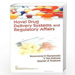 NOVEL DRUG DELIVERY SYSTEMS AND REGULATORY AFFAIRS (PB 2019) by NANJWADE B K Book-9789388527453