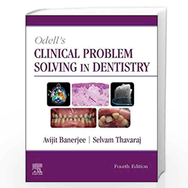Odell's Clinical Problem Solving in Dentistry by BANERJEE A. Book-9780702077005