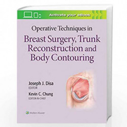 OPERATIVE TECHNIQUES IN BREAST SURGERY TRUNK RECONSTRUCTION AND BODY CONTOURING (HB 2020) by DISA J J Book-9781496348098