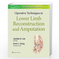 Operative Techniques in Lower Limb Reconstruction and Amputation by LEE G. Book-9781975127343