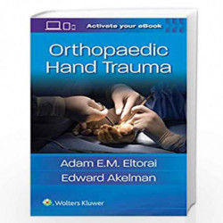 ORTHOPAEDIC HAND TRAUMA (PB 2020): 1 by ELTORAI A E M Book-9781496372741