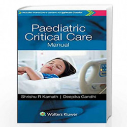 Paediatric Critical Care Manual by KAMATH S.R. Book-9789387963252