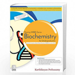 PASSING MBBS SERIES BIOCHEMISTRY FOR UNDERGRADUATES (PB 2020) by KARTHIKEYAN PETHUSAMY Book-9789388725972