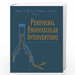 Peripheral Endovascular Interventions by WHITE .R.A. Book-9780387984445