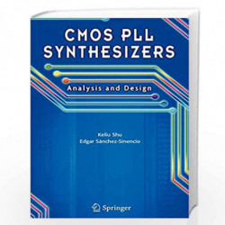 CMOS PLL Synthesizers: Analysis and Design: 783 (The Springer International Series in Engineering and Computer Science) by DIZER