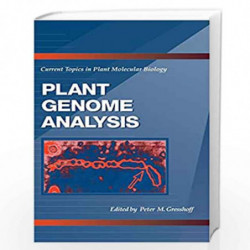Plant Genome Analysis: Current Topics in Plant Molecular Biology (A CRC Series in Current Topics in Plant Molecular Biology) by 