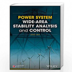 Power System Widearea Stability Analysis and Control by MA J Book-9781119304845