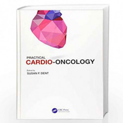 Practical Cardio-Oncology by DENT S.F. Book-9781138296961