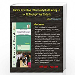 PRACTICAL RECORD BOOK OF COMMUNITY HEALTH NURSING II FOR BSC NURSING 4TH YEAR STUDENTS (PB 2019) by VIJAYASANTHI M Book-97893881