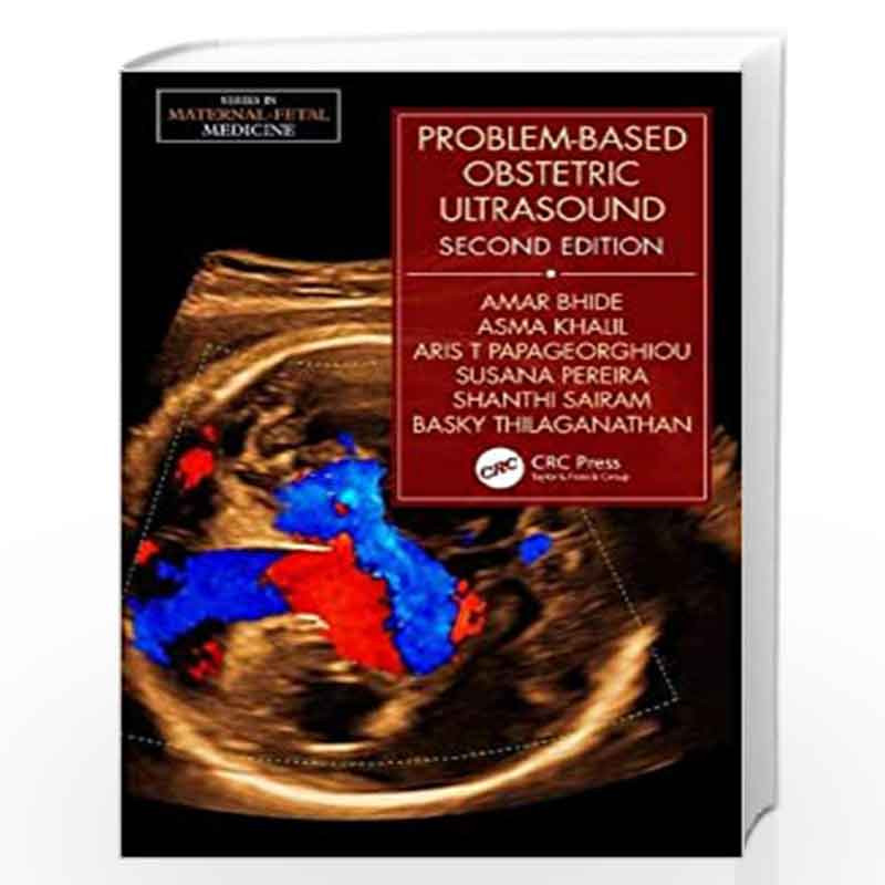 Problem-Based Obstetric Ultrasound (Maternal-fetal Medicine) by BHIDE A. Book-9781498701891