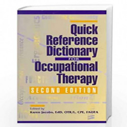 Quick Reference Dictionary for Occupational Therapy by JACOBS K. Book-9781556424120