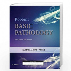 Robbins and Kumar Basic Pathology: First South Asia Edition by KUMAR V Book-9788131249048