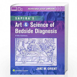 Sapira's Art & Science of Bedside Diagnosis by ORIENT J. M. Book-9781975117993