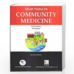 SHORT NOTES IN COMMUNITY MEDICINE 2ED (PB 2020) by SHETTY P.V.D. Book-9788193947234