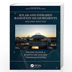 Solar and Infrared Radiation Measurements, Second Edition (Energy and the Environment) by VIGNOLA F. Book-9781138096295