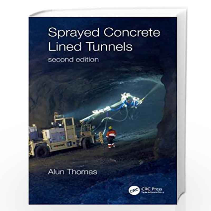 Sprayed Concrete Lined Tunnels by THOMAS A Book-9780367209759