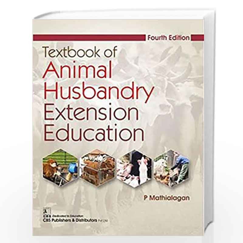 Textbook of Animal Husbandry Extension Education by MATHIALAGAN P-Buy Online  Textbook of Animal Husbandry Extension Education Book at Best Prices in  India:
