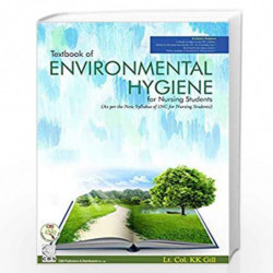 TEXTBOOK OF ENVIRONMENTAL HYGIENE FOR NURSING STUDENTS (PB 2020) by GILL K K Book-9789388178563