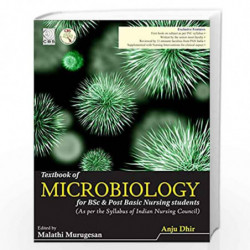 Textbook of Microbiology for BSc & Post Basic Nursing Students by DHIR A  Book-9789388108829