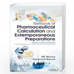 TEXTBOOK OF PHARMACEUTICAL CALCULATION AND EXTEMPORANEOUS PREPARATIONS (PB 2019) by SHARMA H.K. Book-9789388178914