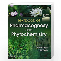 Textbook of Pharmacognosy and Phytochemistry 2Ed (PB 2019) by BIREN SHAH Book-9789386217738