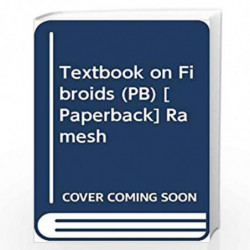 TEXTBOOK ON FIBROIDS (PB 2018) by RAMESH B Book-9789387085138