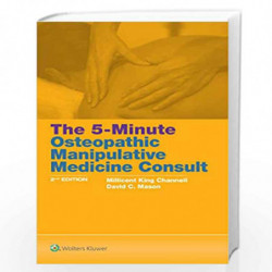 THE 5 MINUTE OSTEOPATHIC MANIPULATIVE MEDICINE CONSULT (PB 2020) by CHANNELL M K Book-9781496396501