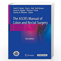 The ASCRS Manual of Colon and Rectal Surgery by STEELE S R Book-9783030011642