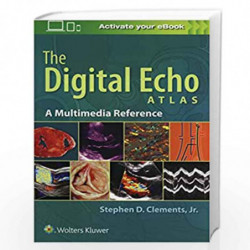 THE DIGITAL ECHO ATLAS A MULTIMEDIA REFERENCE (PB 2019) by CLEMENTS S D Book-9781496356307