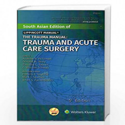 The Trauma Manual: Trauma and Acutre Care Surgery by PEITZMAN A. B. Book-9789389702033