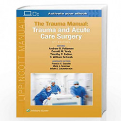 The Trauma Manual: Trauma and Acute Care Surgery by PEITZMAN A. B. Book-9781975113049