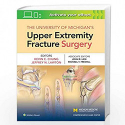 The University of Michigan's Upper Extremity Fracture Surgery by CHUNG K.C. Book-9781975110437