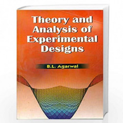Theory and Analysis Of Experimental Designs by Agarwal B L Book-9788123918426