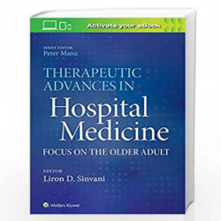THERAPEUTIC ADVANCES IN HOSPITAL MEDICINE FOCUS ON THE OLDER ADULT (PB 2020) by SINVANI L D Book-9781496399939