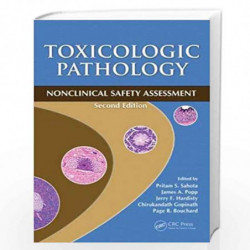 Toxicologic Pathology: Nonclinical Safety Assessment, Second Edition by SAHOTA P S Book-9781498745307