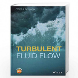 Turbulent Fluid Flow by BERNARD P.S. Book-9781119106227