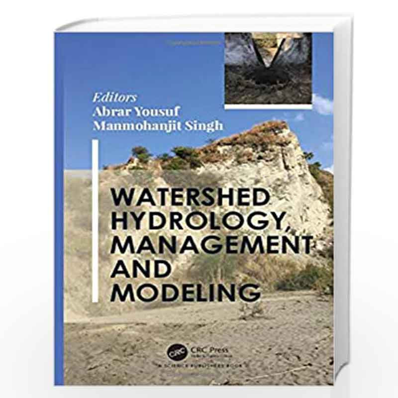 Watershed Hydrology, Management and Modeling by YOUSUF A Book-9781138365643